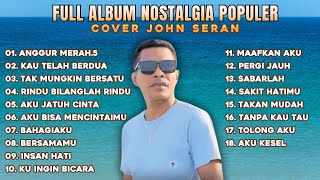 Full Album Nostalgia Populer.. cover JHON SERAN 