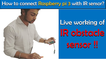 Connecting IR sensor to Raspberry Pi 3 | Obstacle detection using IR sensor | IR obstacle sensor