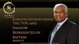 The Type and Shadow Represented by Baptism