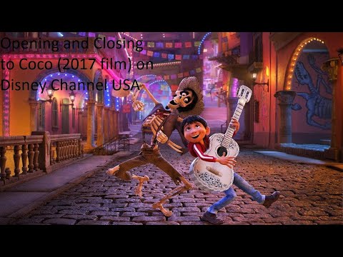 Opening and Closing to Disney & Pixar's Coco (2017 film) on Disney Channel USA