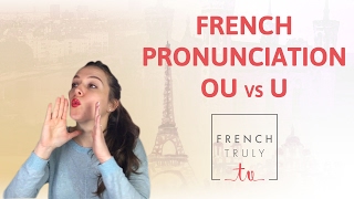 French Pronunciation OU vs U