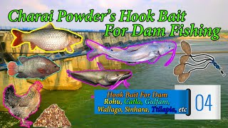 Charai Powder's Hook Bait Especially For Dam Fishing Part 3