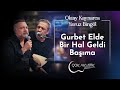 Oktay Kaynarca Yavuz Bingöl Gurbet Elde Bir Hal Geldi Başıma 