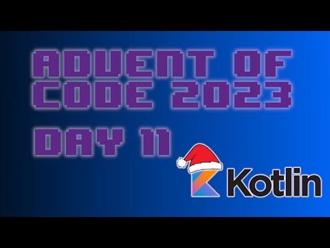 Advent of Code 2023 Day 11 - Kotlin (Cosmic Expansion)