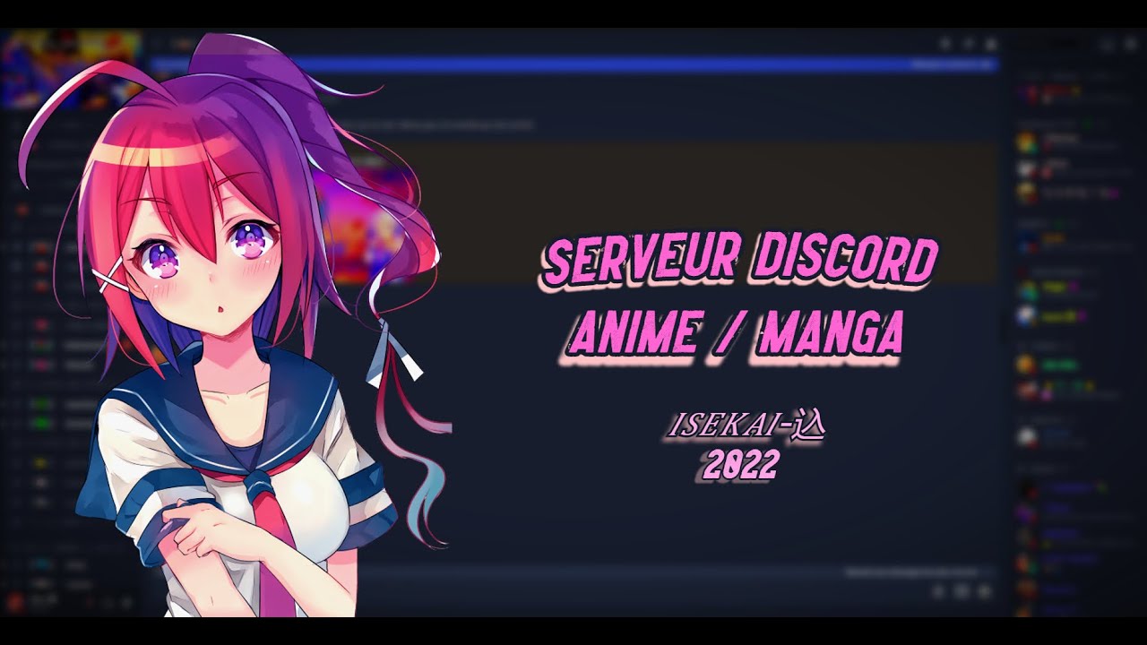 Présentation d'un serveur discord 𝑨𝒏𝒊𝒎𝒆 & 𝑴𝒂𝒏𝒈𝒂 [FR] [2022] - YouTube