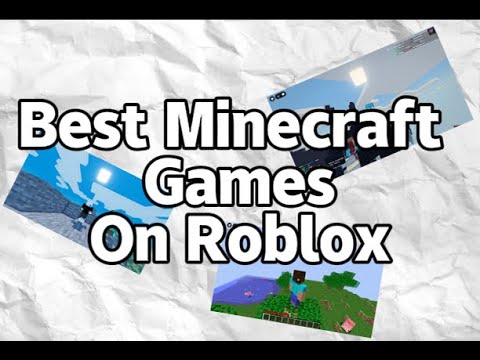 Best Minecraft Games On Roblox