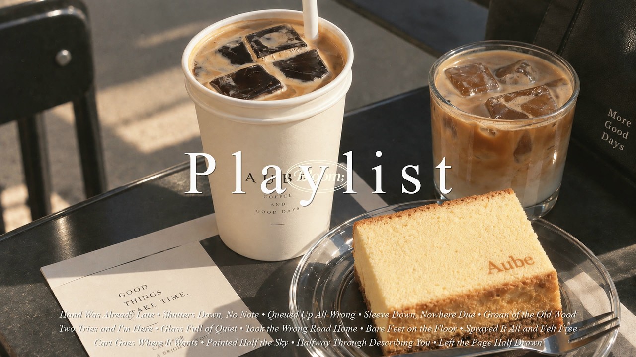 Playlist | 커피 얼음 다 녹을 때까지 틀어둠 ☕ 들으면 기분 좋아지는 팝송 모음 | 팝송 플레이리스트 · 기분 좋아지는 노래 · 감성 팝송