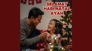 Selamat Hari Natal Ayah - Langit Kasih