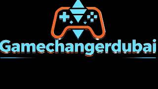 Game Changer Dubai  Live Stream