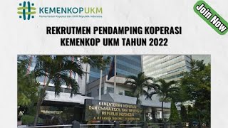 Lowongan Kerja Kementerian Koperasi dan UKM || Rekrutmen Pendamping Koperasi KEMENKOP UKM tahun 2022