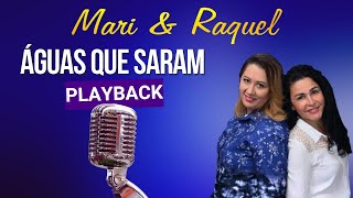 Mari & Raquel Águas que Saram Playback (com Legendas)