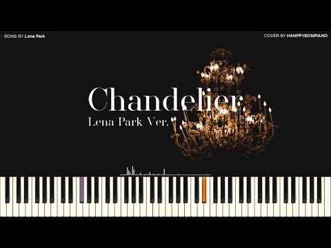 Sia - 샹들리에 Chandelier (박정현 Ver.) (Lena Park Ver.) [PIANO COVER] - -