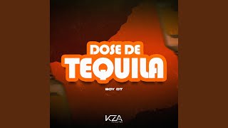 Dose de Tequila
