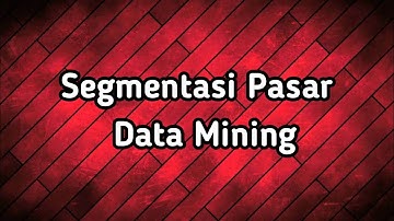 Analisa Segmentasi Pasar Menggunakan Aplikasi Orange