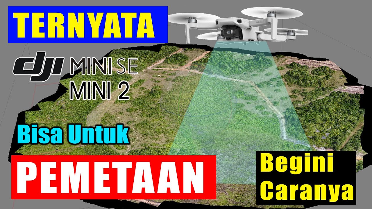 Pemetaan Menggunakan DJI Mini SE / DJI Mavic Mini / DJI Mini 2