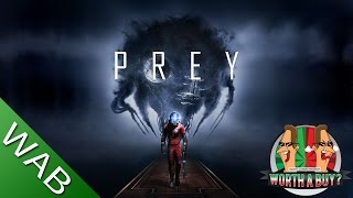 Prey Review 2017 (PC) - Worthabuy?