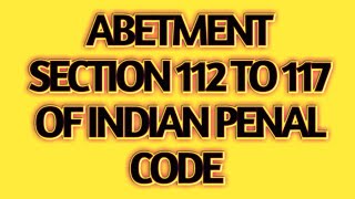 Section 112 To 117 Of Indian Penal Code Youtube