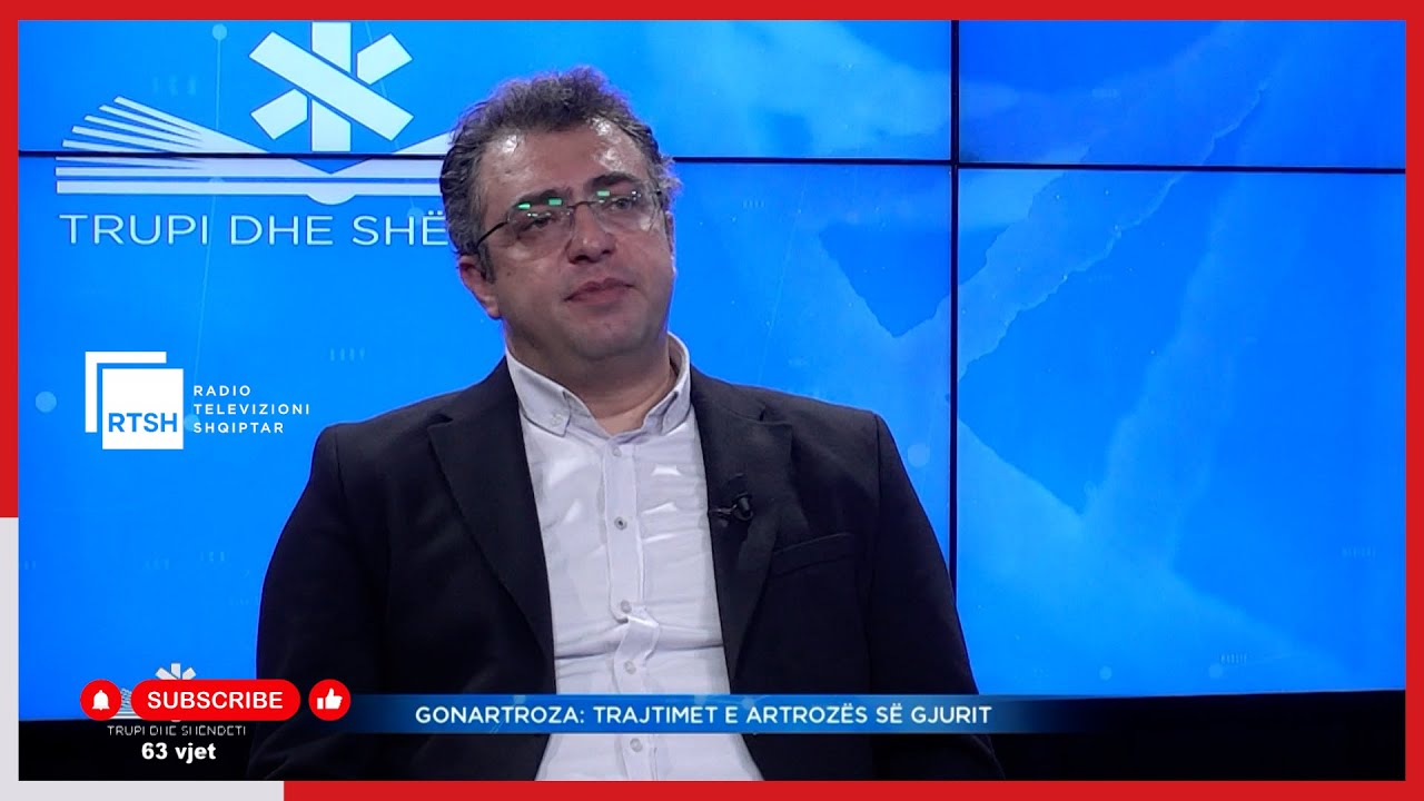 Gonartroza: shkaqet, simptomat dhe trajtimet e Artrozës së gjurit | “Trupi dhe shëndeti”