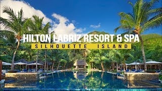 Hilton Labriz Resort & Spa on Silhouette, Seychelles