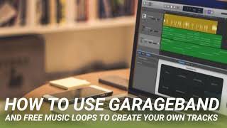 How to Use GarageBand and Free Music Loops to Create Your Own Tracks screenshot 2