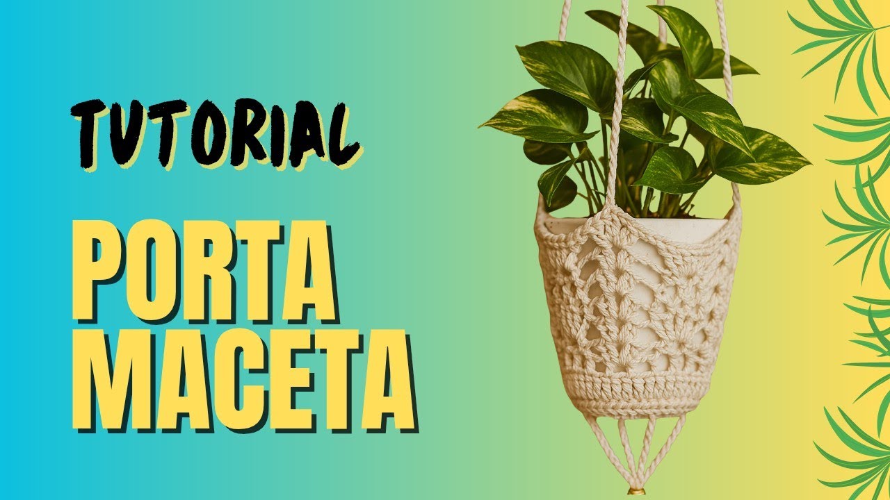 Porta macetas a crochet, paso a paso
