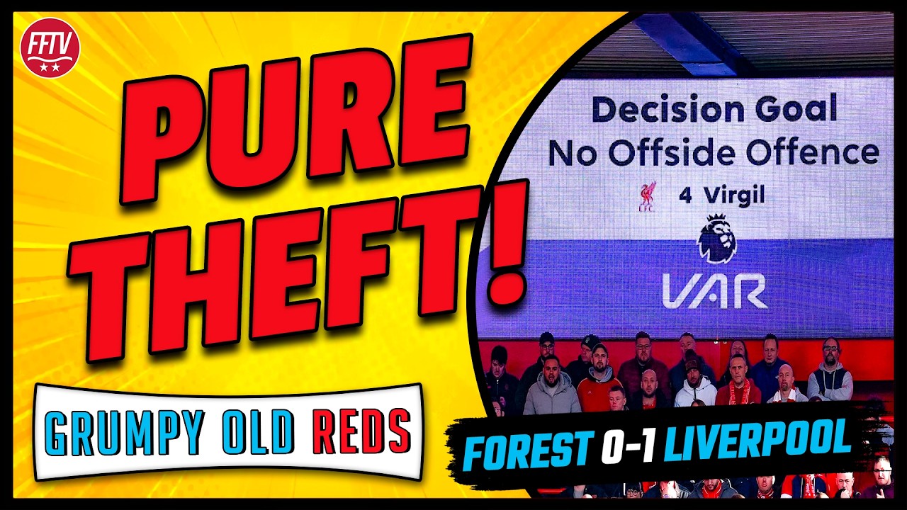 🔴 LIVE GOR | VAR Disgrace! But We Need To Score Goals! Nottingham Forest 0-1 Liverpool Reaction