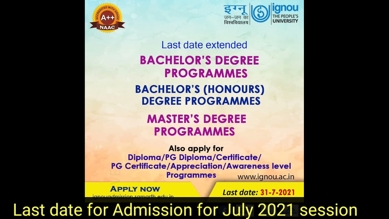 IGNOU July 2021 session Admission Last Date(IGNOU latest update)