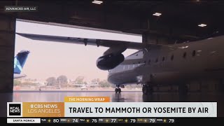 Summer travel secrets to Mammoth and Yosemite What Airport Do You Fly Into For Yosemite