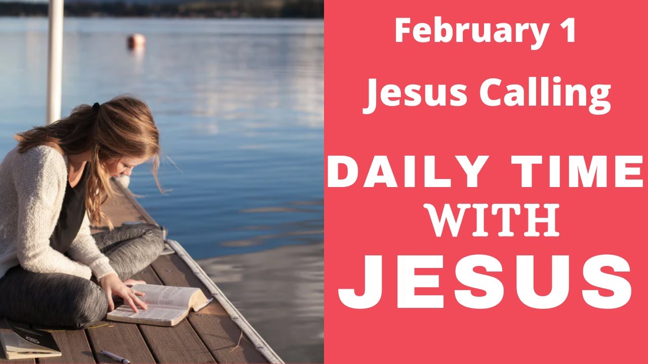 Jesus Calling February 1 YouTube