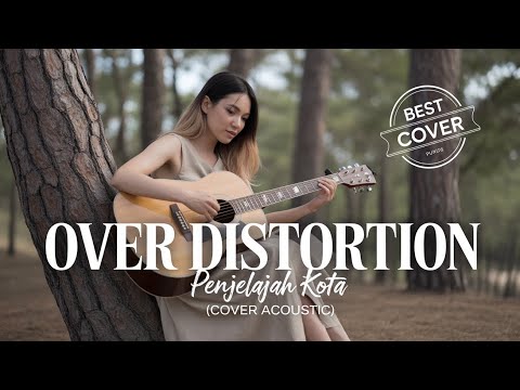[KAROKE] OVER DISTROTION - PENJELAJAH KOTA