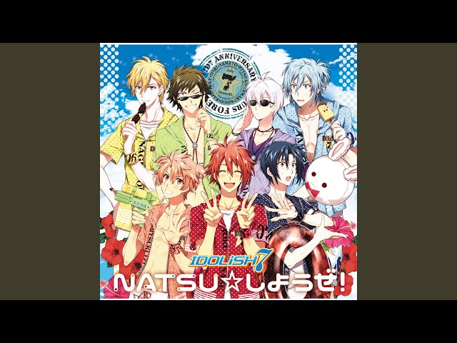 NATSU☆しようぜ!IDOLiSH7