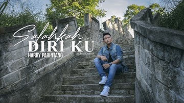 SALAHKAH DIRIKU - HARRY PARINTANG (OFFICIAL MUSIC VIDEO)