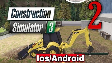 Construction Simulator 3 Walkthrough Part 2 Android and Ios Gameplay