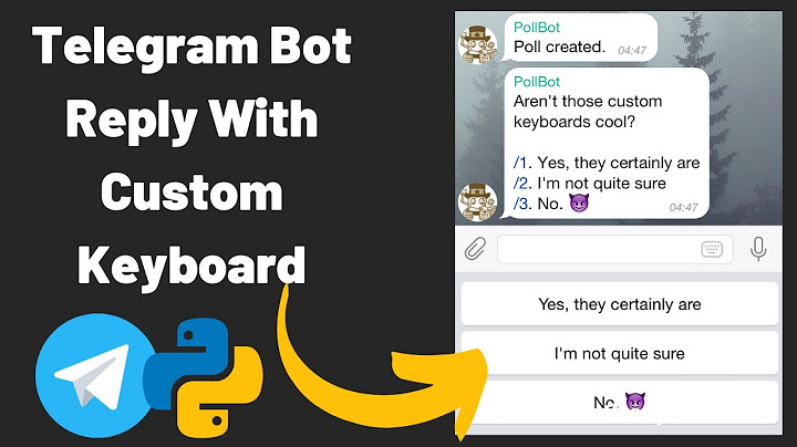Telegram and Python - Custom Keyboard Buttons in Telegram Bot - Telegram Reply_Markup Keyboard