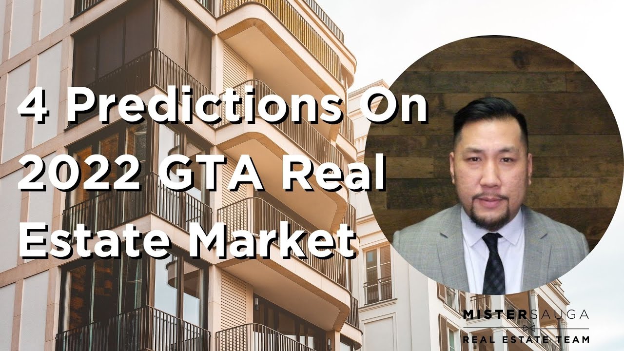 4 Predictions On 2022 GTA Real Estate Market YouTube