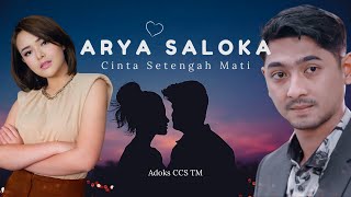 Download Lagu ARYA SALOKA DAN AMANDA - CINTA SETENGAH MATI MP3