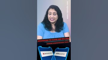 Broadcom to close $69 billion VMWare acquisition deal today  #shortsvideo