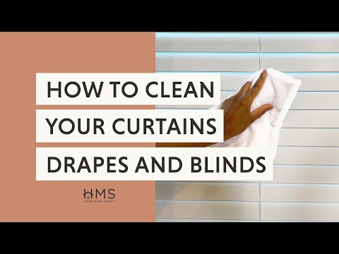 HOW TO CLEAN YOUR CURTAINS, DRAPES AND BLINDS