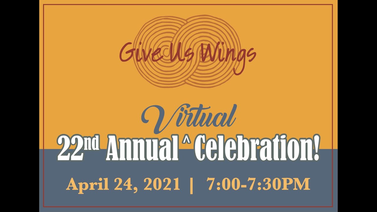 Give Us Wings 22nd Annual Celebration