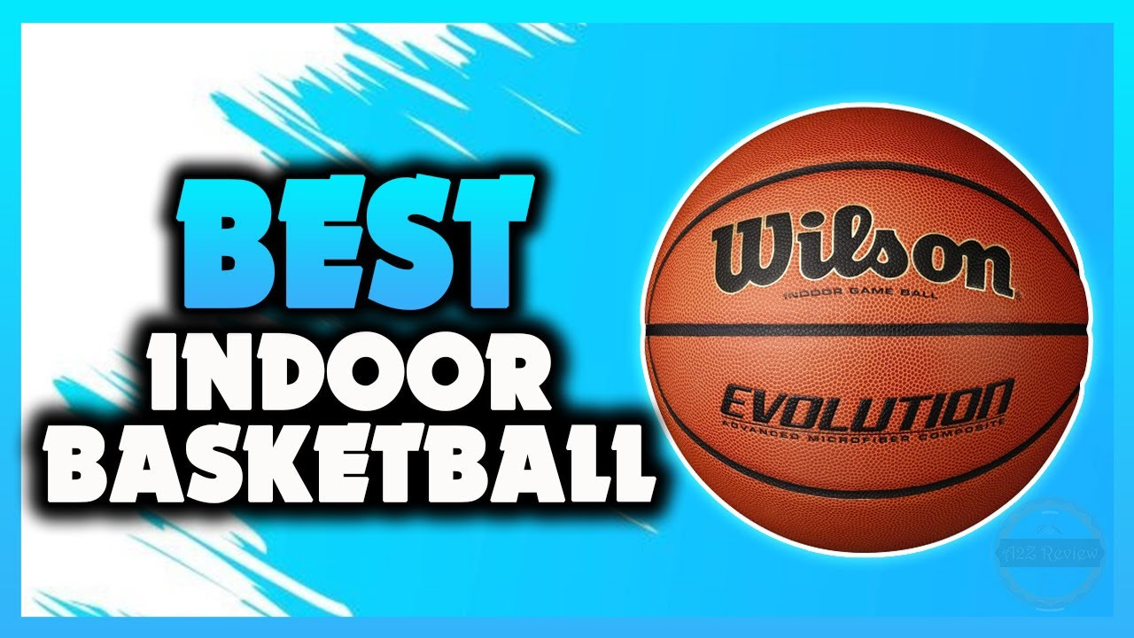 ✅ Best Indoor Basketballs 2022 [Buying Guide]