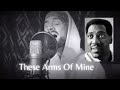 Otis Redding / These arms of mine / Cover