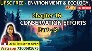 Information SHANKAR IAS ENVIRONMENT LECTURES IN HINDI | CHAPTER 16 | CONSERVATION EFFORTS (part 3) | VYSH IAS Guide