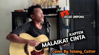 Malaikat Cinta Cover by Tatang Cutter