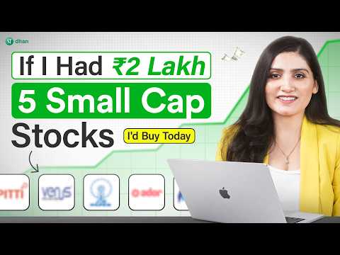 Thumbnail for If I Had ₹2 Lakh: 5 Small Cap Stocks I’d Buy Today! (3-Year Target)