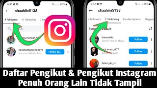 Tidak Menampilkan Daftar Pengikut Lengkap Dan Daftar Pengikut Akun Lain Di Instagram?