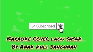 Kofer lagu sasak by Anak kuli bangunan