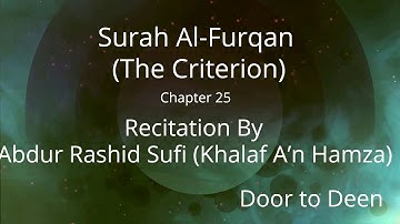 Surah Al-Furqan (The Criterion) Abdur Rashid Sufi (Khalaf A'n Hamza)  Quran Recitation