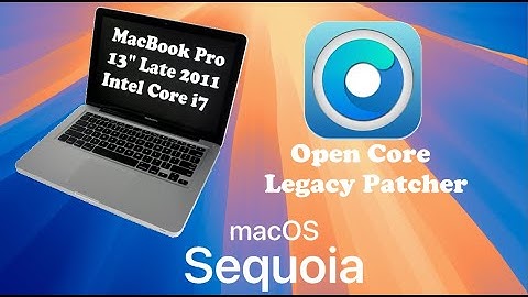 Running Mac OS Sequoia on my Late 2011 13" MacBook Pro using OCLP