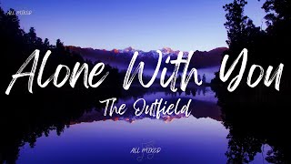 The Outfield - Alone With You (Lyrics)