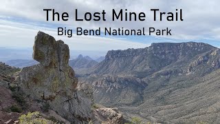 The Lost Mine Trail Big Bend National Park TX One of the Most Popular Hikes Overlooking Chisos Basin